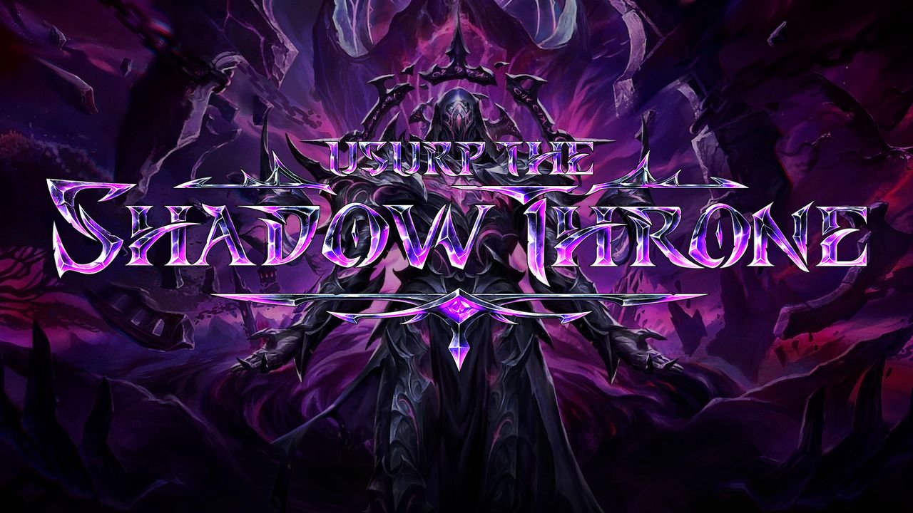Usurp the Shadow Throne