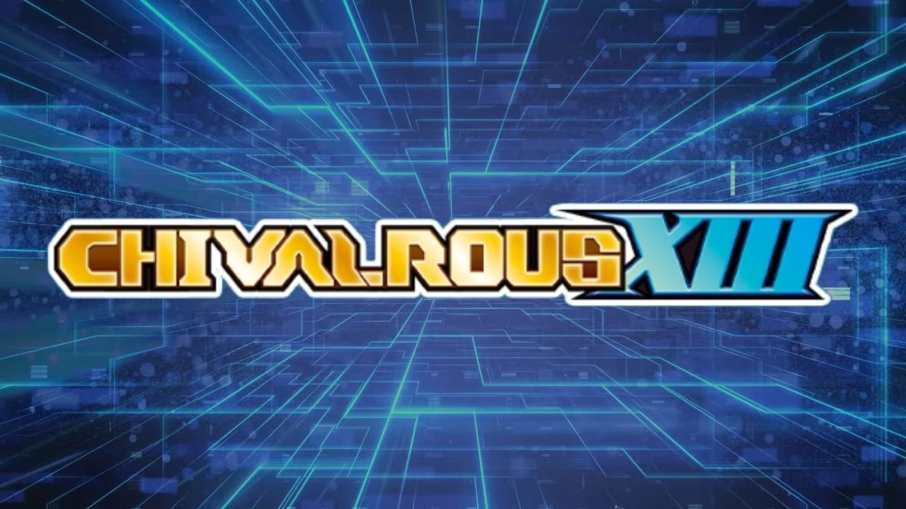Chivalrous XIII
